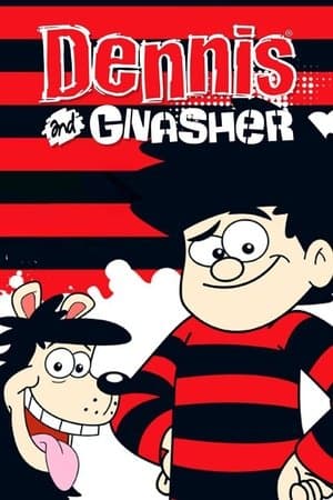 Dennis & Gnasher Dennis & Gnasher