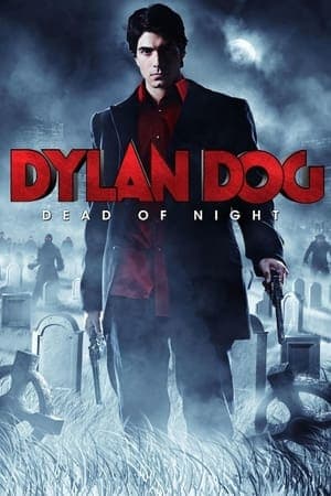 Dylan Dog: Dead of Night Dylan Dog: Dead of Night