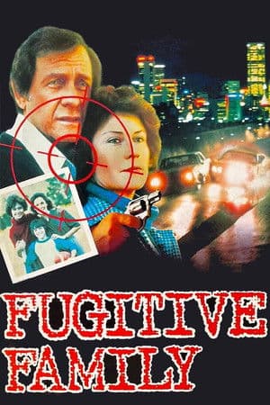 Fugitive Family Fugitive Family