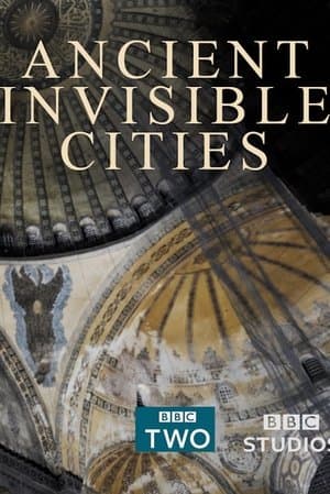 Ancient Invisible Cities: Istanbul Ancient Invisible Cities: Istanbul
