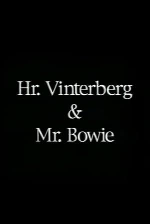 Hr. Vinterberg & Mr. Bowie Hr. Vinterberg & Mr. Bowie