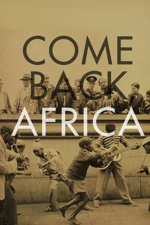 Come Back, Africa Come Back, Africa