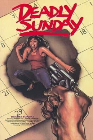 Deadly Sunday Deadly Sunday