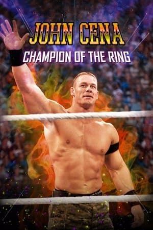 John Cena: Champion of the Ring John Cena: Champion of the Ring