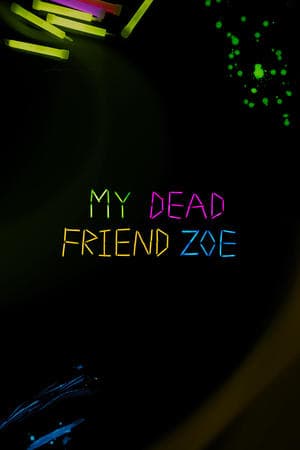 My Dead Friend Zoe