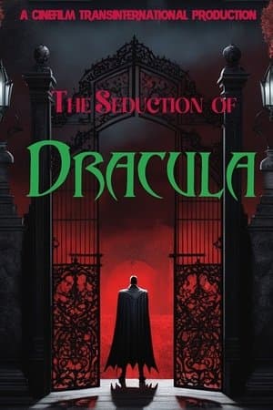 The Seduction of Dracula The Seduction of Dracula