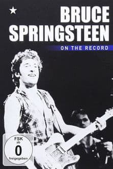 Bruce Springsteen - On the Record Bruce Springsteen - On the Record