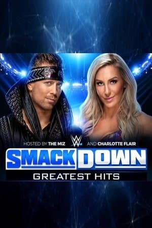 WWE: SmackDown's Greatest Hits WWE: SmackDown's Greatest Hits