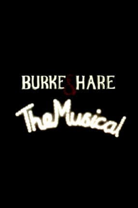 Burke and Hare: The Musical