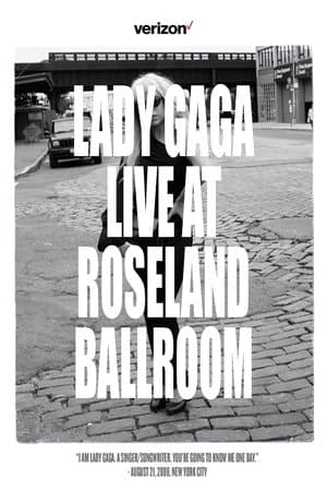 Lady Gaga Live at Roseland Ballroom Lady Gaga Live at Roseland Ballroom