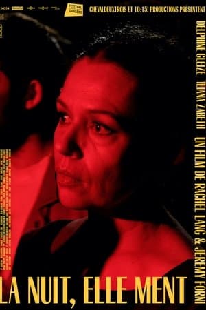 When Comes the Night La nuit, elle ment