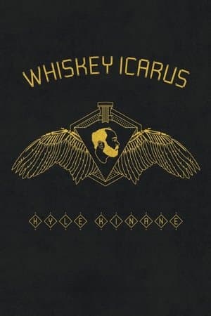 Kyle Kinane: Whiskey Icarus Kyle Kinane: Whiskey Icarus