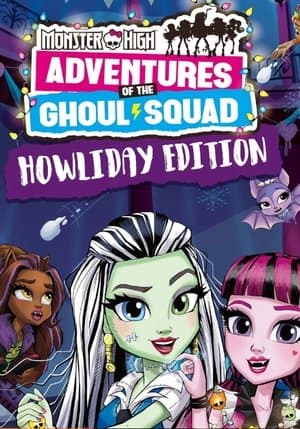 Monster High: Howliday Special Monster High: Howliday Special