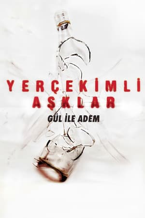 Yer Çekimli Aşklar: Gül ile Adem