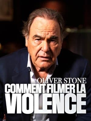 Oliver Stone : comment filmer la violence Oliver Stone : comment filmer la violence
