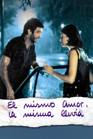 Same Love, Same Rain El mismo amor, la misma lluvia