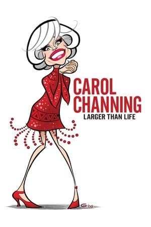 Carol Channing: Larger Than Life Carol Channing: Larger Than Life