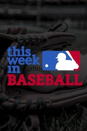 This Week in Baseball This Week in Baseball