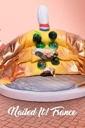 Nailed It! France C'est du gâteau!