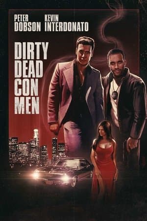 Dirty Dead Con Men Dirty Dead Con Men