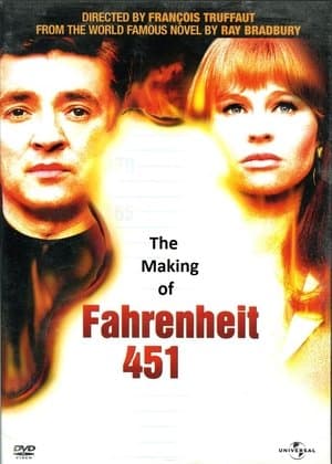 The Making of 'Fahrenheit 451' The Making of 'Fahrenheit 451'