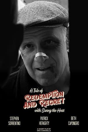 A Tale of Redemption and Regret with Sunny the Heat A Tale of Redemption and Regret with Sunny the Heat