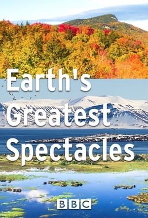 Earth's Greatest Spectacles Earth's Greatest Spectacles
