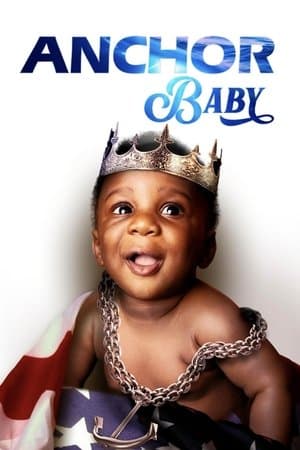 Anchor Baby Anchor Baby
