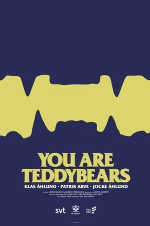 You are Teddybears You are Teddybears