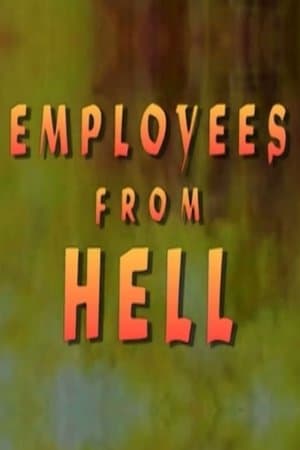 Employees From Hell Employees From Hell