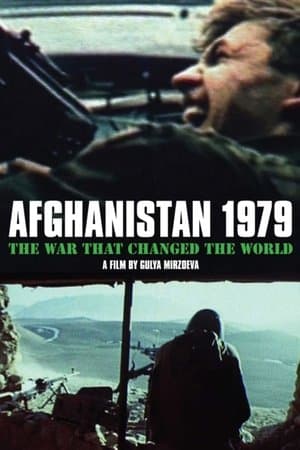 Afghanistan 1979 : La guerre qui a changé le monde
