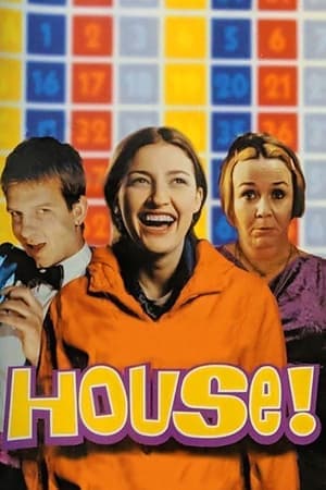 House! House!