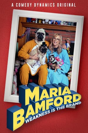 Maria Bamford: Weakness Is the Brand Maria Bamford: Weakness Is the Brand