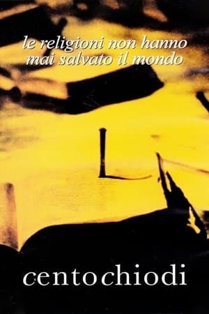 One Hundred Nails Centochiodi