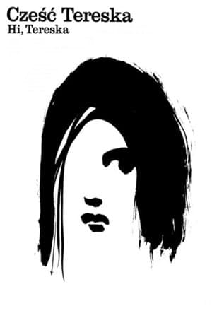 Hi, Tereska Cześć, Tereska