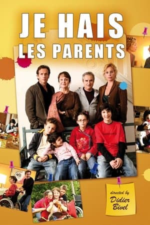 Je hais les parents Je hais les parents