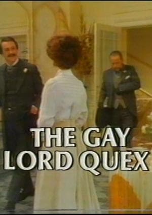 The Gay Lord Quex