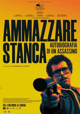 Tired of Killing Ammazzare stanca - Autobiografia di un assassino