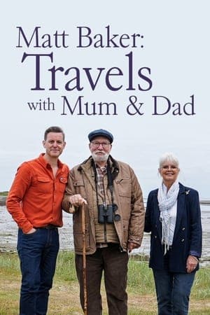 Matt Baker: Travels With Mum and Dad