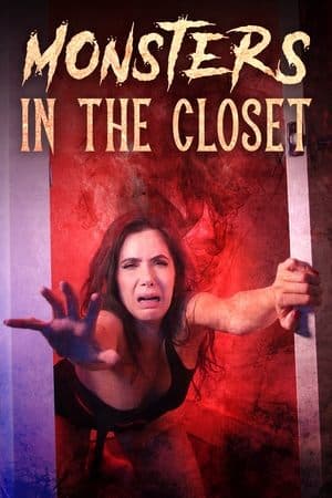 Monsters in the Closet Monsters in the Closet