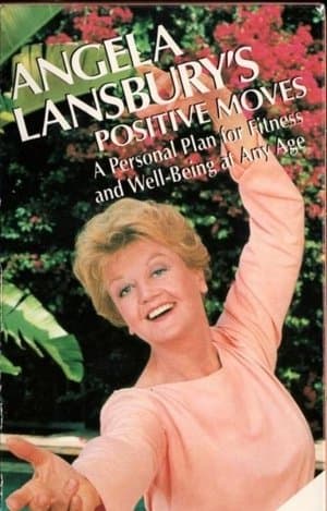 Angela Lansbury's Positive Moves Angela Lansbury's Positive Moves