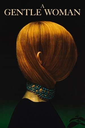 A Gentle Woman Une femme douce