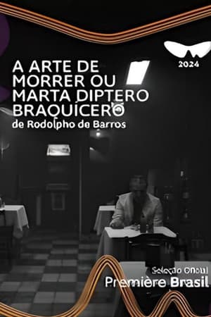 A Arte de Morrer ou Marta Diptero Braquícero