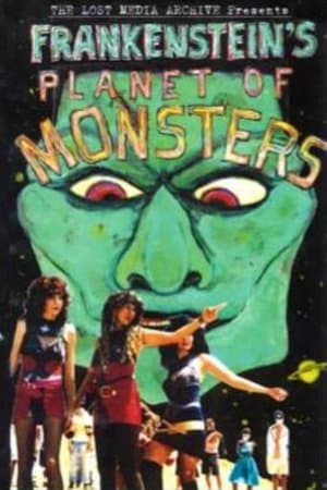 Frankenstein's Planet of Monsters! Frankenstein's Planet of Monsters!