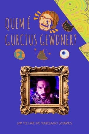 Quem é Gurcius Gewdner? Quem é Gurcius Gewdner?