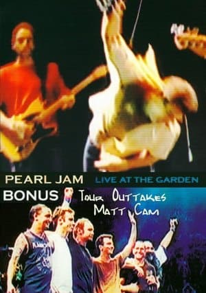 Pearl Jam - Live At The Garden- Bonus Pearl Jam - Live At The Garden- Bonus
