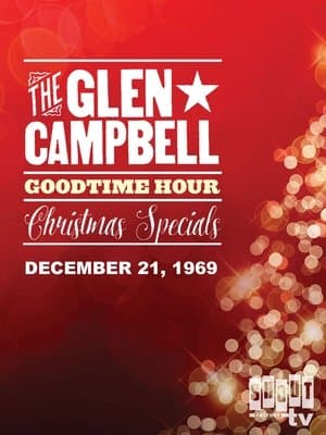 The Glen Campbell Goodtime Hour : Christmas Special 1969 The Glen Campbell Goodtime Hour : Christmas Special 1969