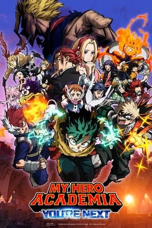 My Hero Academia: You're Next 僕のヒーローアカデミア THE MOVIE ユアネクスト