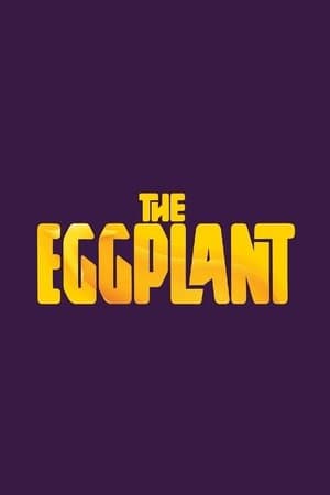 The Eggplant The Eggplant