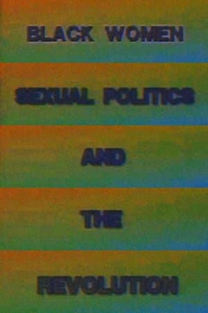 Black Women, Sexual Politics and the Revolution